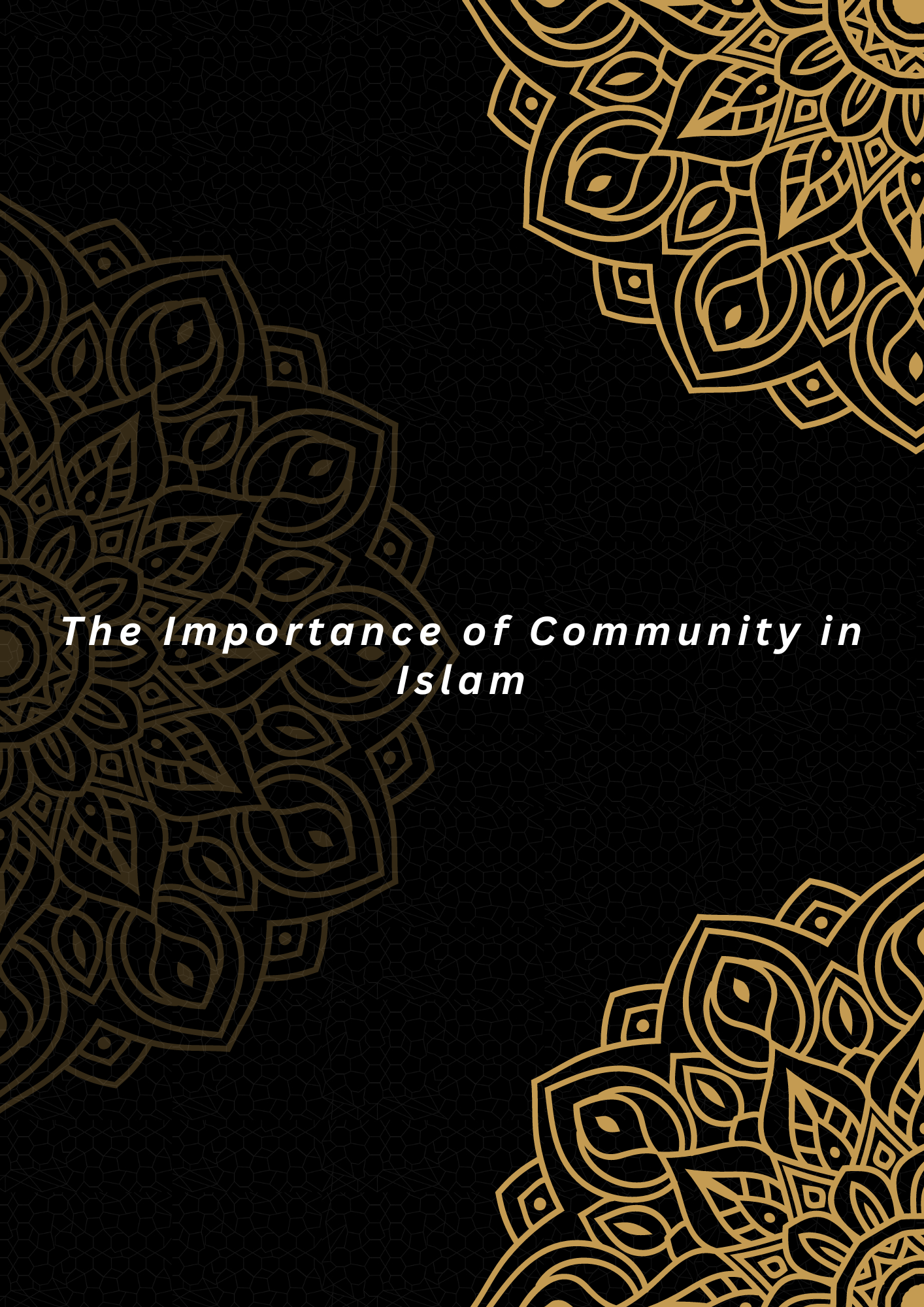 “The Importance of Community in Islam”