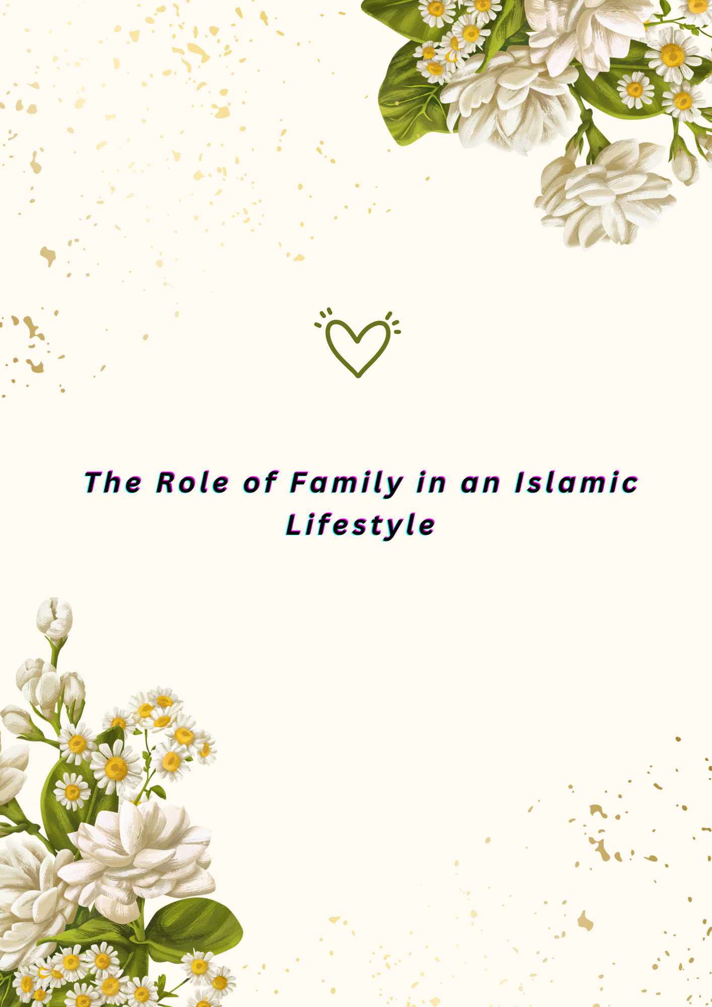 “The Role of Family in an Islamic Lifestyle”